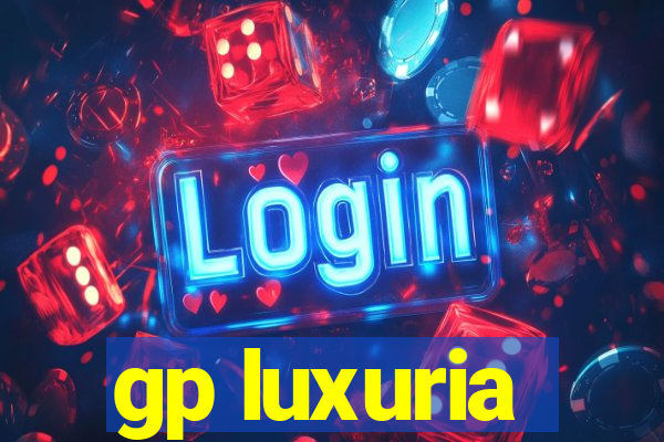 gp luxuria